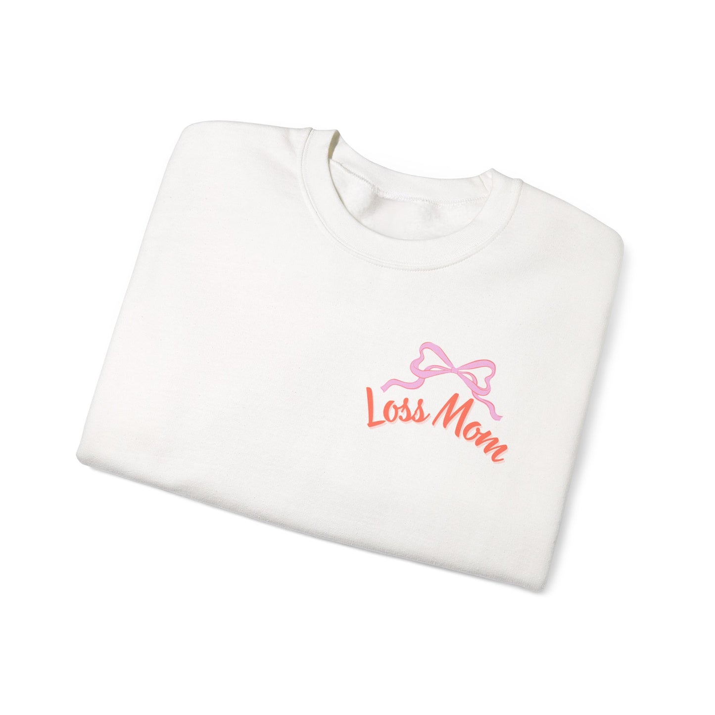 Our Signature "Loss Mom" Crewneck Sweatshirt, loss mom, bereaved mom, stillbirth gift, miscarriage gift, tfmr gift,