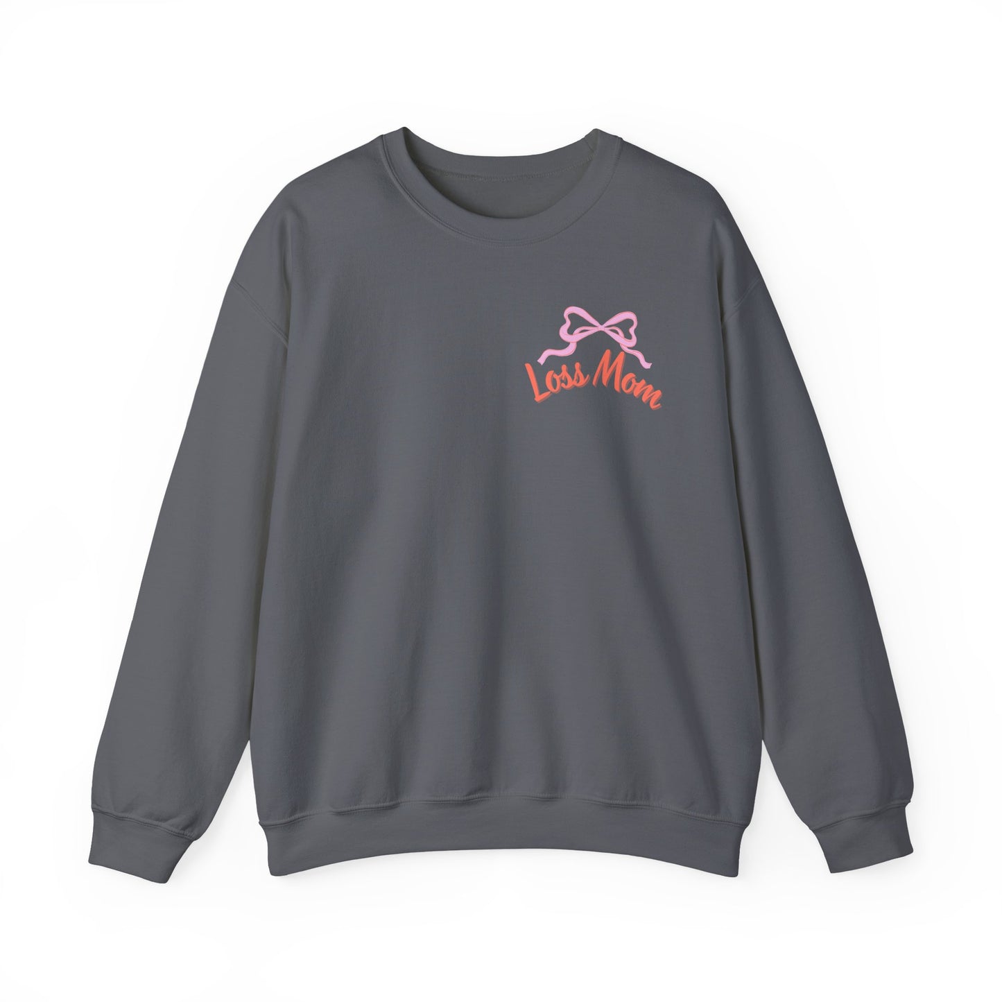 Our Signature "Loss Mom" Crewneck Sweatshirt, loss mom, bereaved mom, stillbirth gift, miscarriage gift, tfmr gift,
