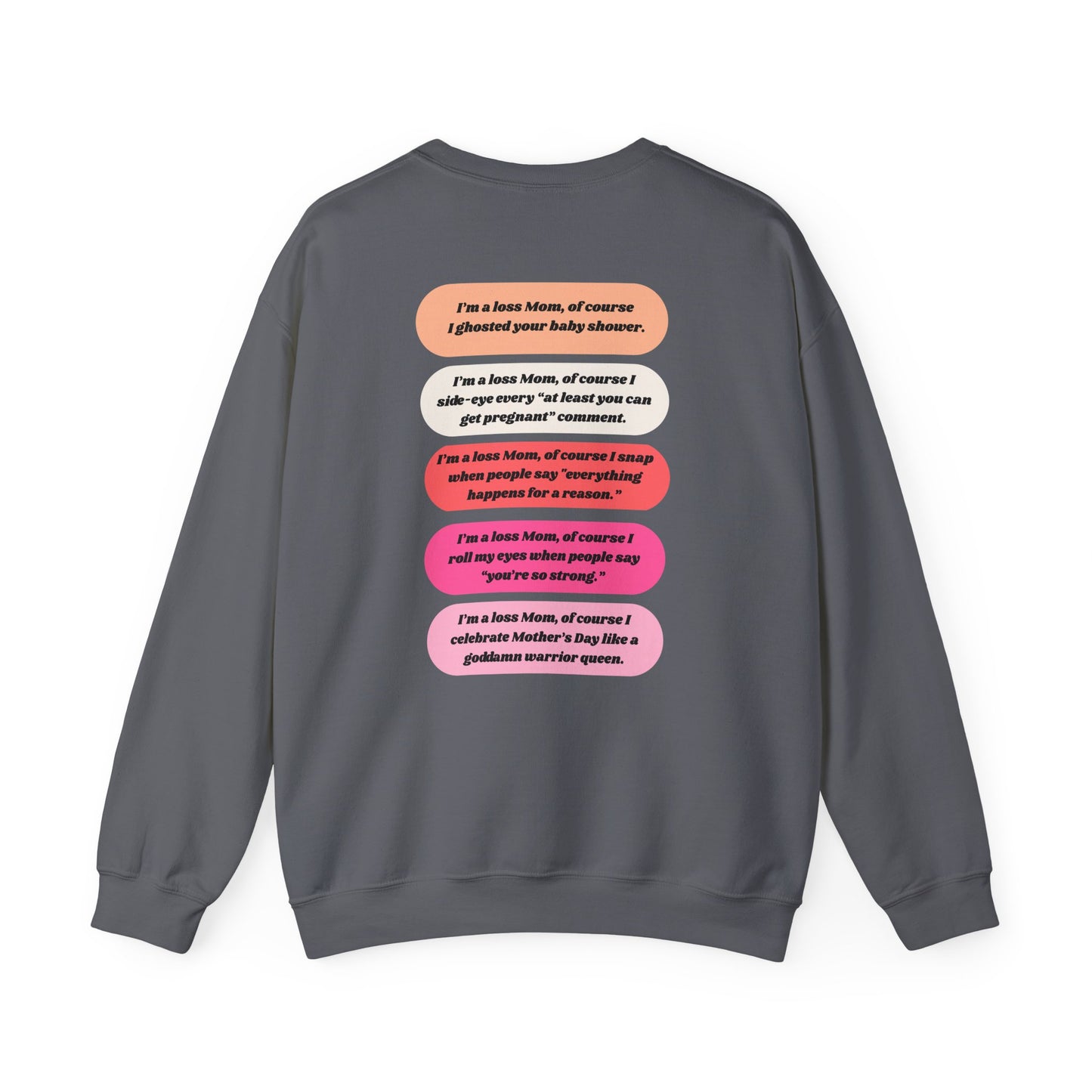 I'm a Loss Mom, of course... Crewneck sweatshirt – Unapologetically Grieving Crewneck Sweatshirt, stillbirth gift, miscarriage gift, tfmr gift, bereaved moms