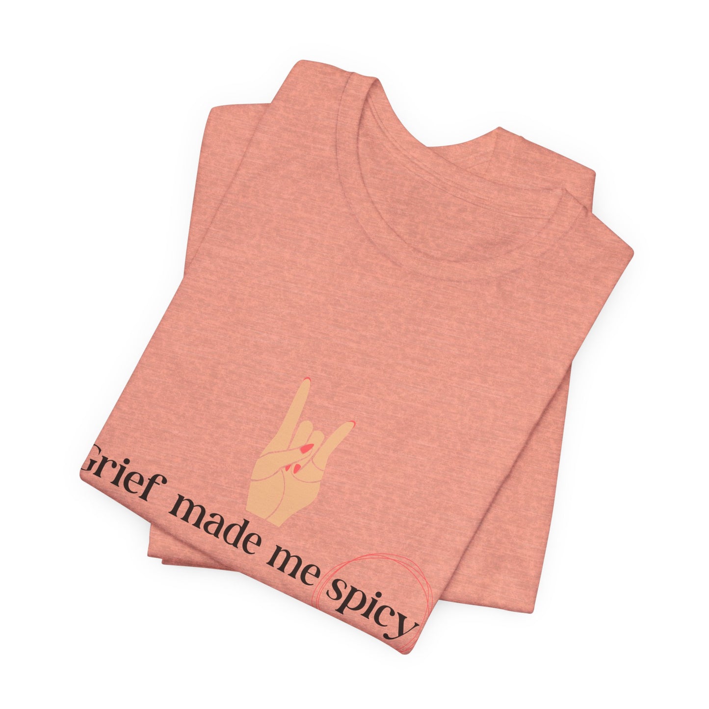 Grief Made Me Spicy Tee, loss mom shirt, stillbirth mom, miscarriage mom, tfmr mom, Grief T-Shirt, loss mom gift