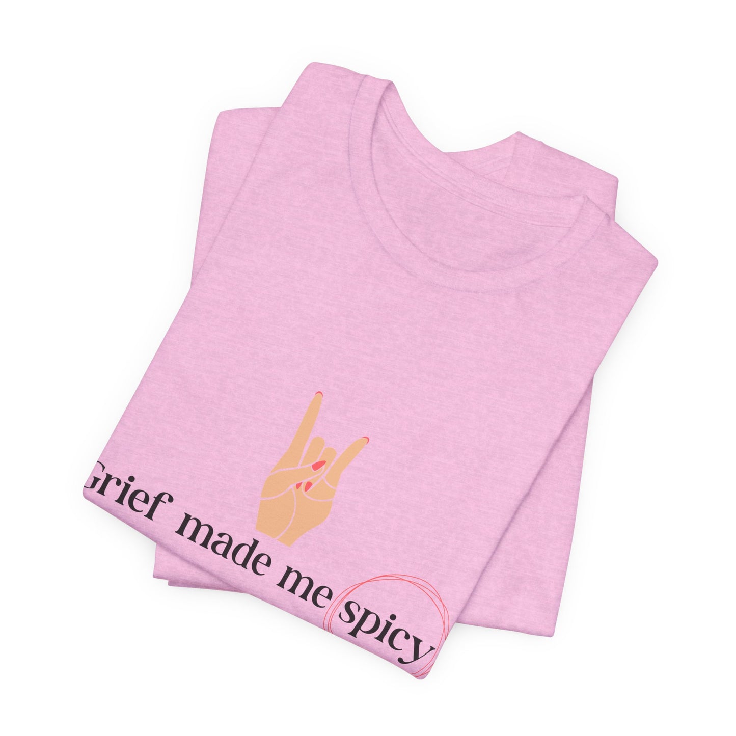 Grief Made Me Spicy Tee, loss mom shirt, stillbirth mom, miscarriage mom, tfmr mom, Grief T-Shirt, loss mom gift