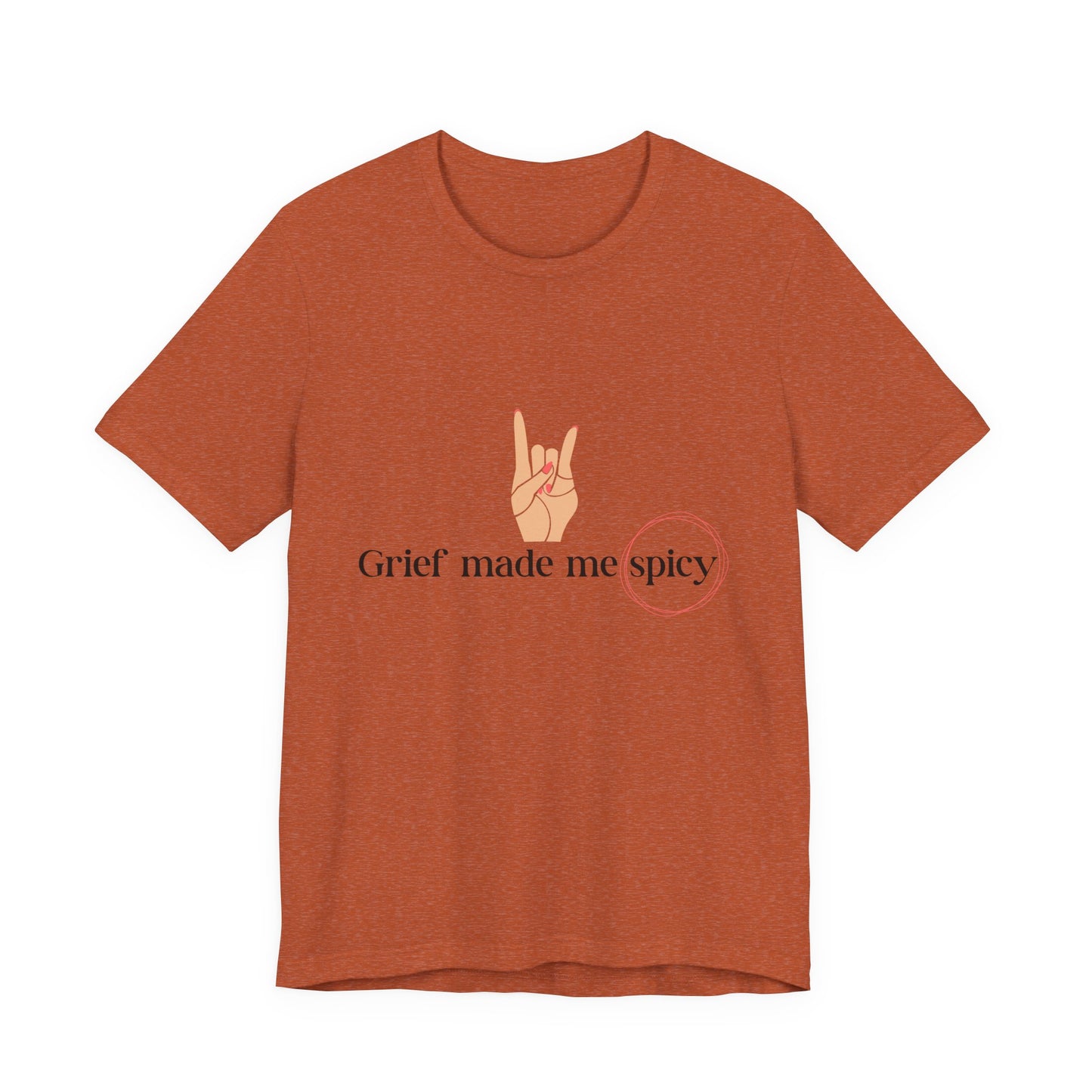 Grief Made Me Spicy Tee, loss mom shirt, stillbirth mom, miscarriage mom, tfmr mom, Grief T-Shirt, loss mom gift
