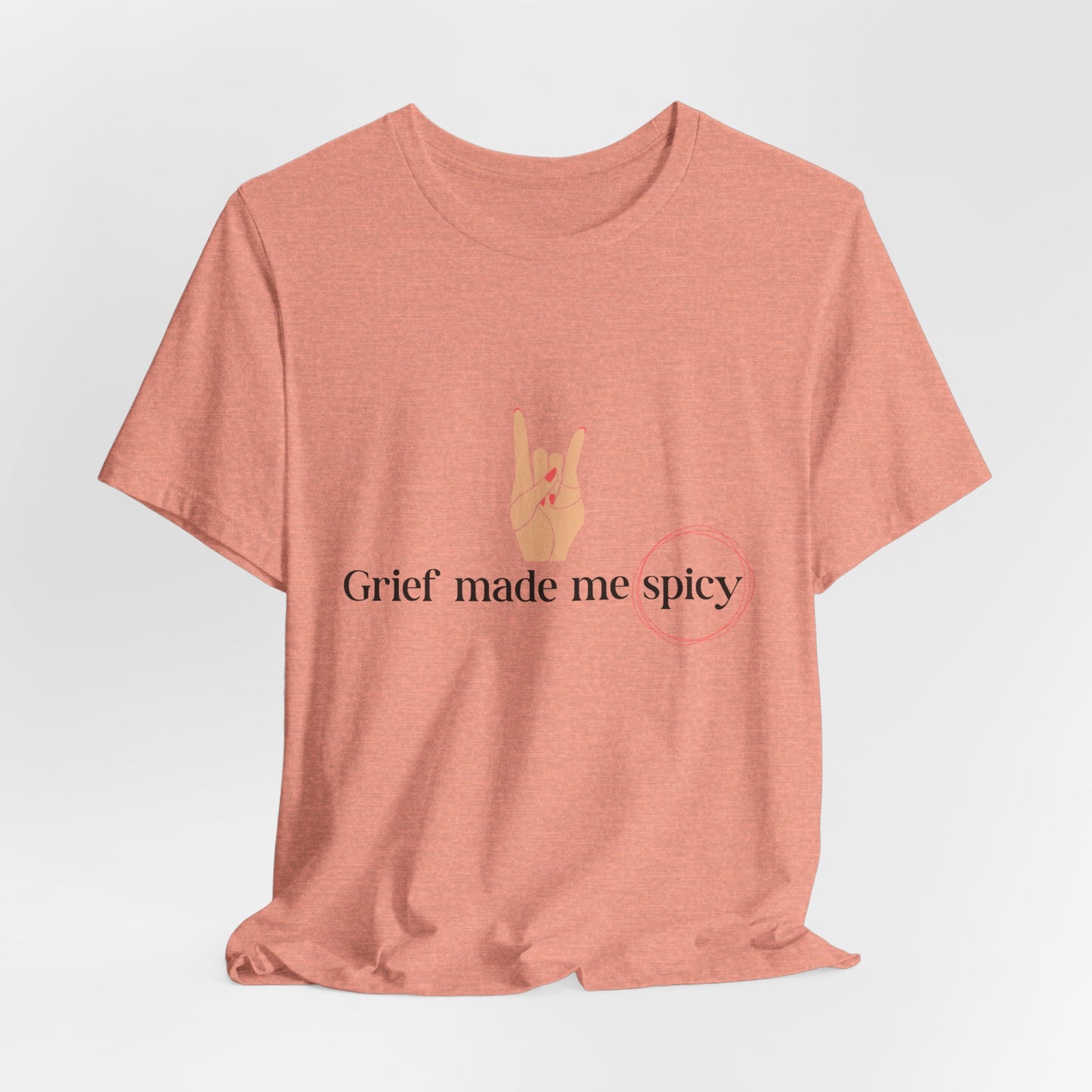 Grief Made Me Spicy Tee, loss mom shirt, stillbirth mom, miscarriage mom, tfmr mom, Grief T-Shirt, loss mom gift
