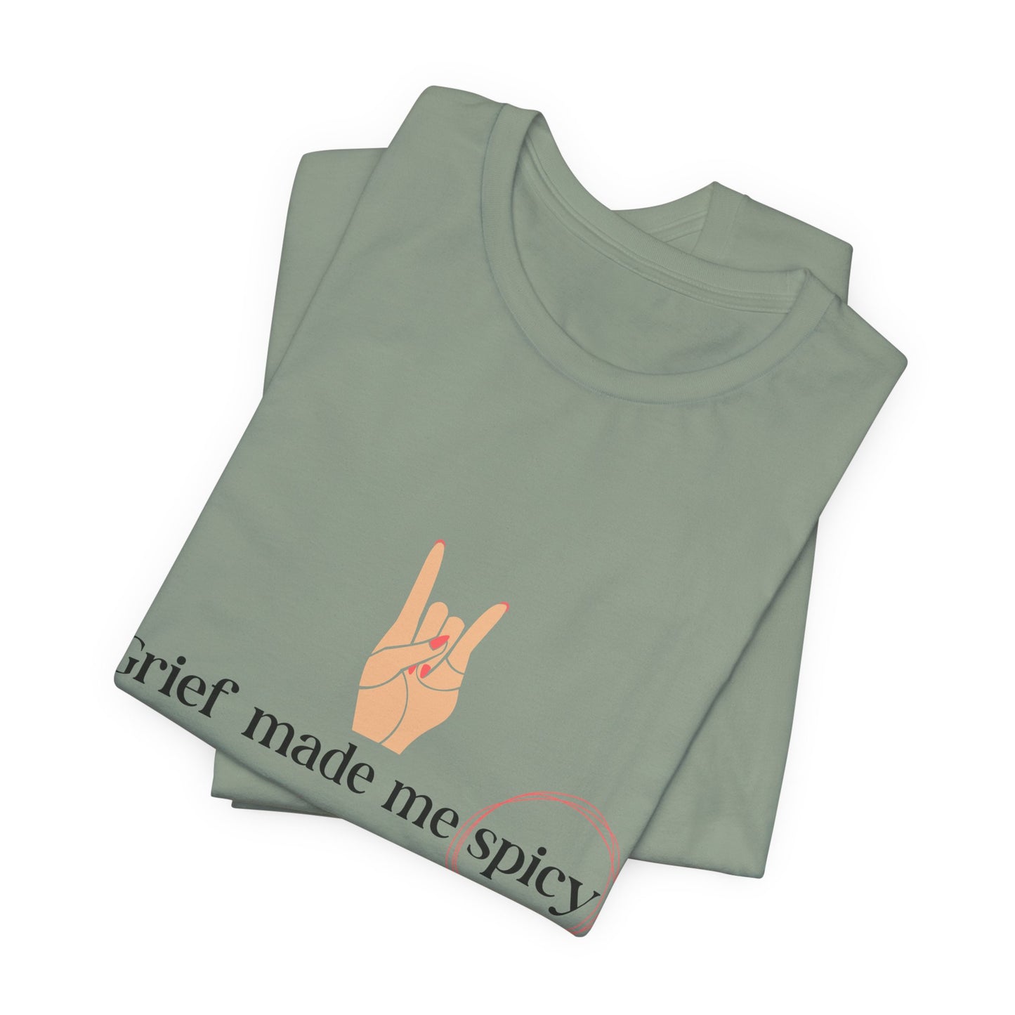 Grief Made Me Spicy Tee, loss mom shirt, stillbirth mom, miscarriage mom, tfmr mom, Grief T-Shirt, loss mom gift