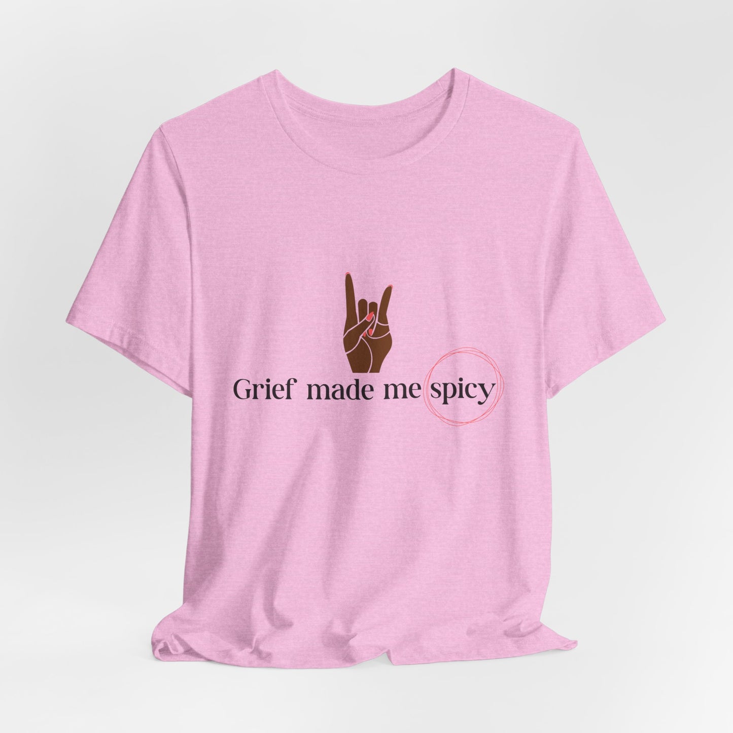 Grief Made Me Spicy Tee – For our Black Loss Mama. Bereaved. Still Here, Supportive Gift, Memorial Keepsake, Statement Shirt, grief gift,
