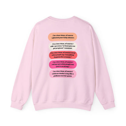 I'm a Loss Mom, of course... Crewneck sweatshirt – Unapologetically Grieving Crewneck Sweatshirt, stillbirth gift, miscarriage gift, tfmr gift, bereaved moms
