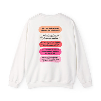I'm a Loss Mom, of course... Crewneck sweatshirt – Unapologetically Grieving Crewneck Sweatshirt, stillbirth gift, miscarriage gift, tfmr gift, bereaved moms