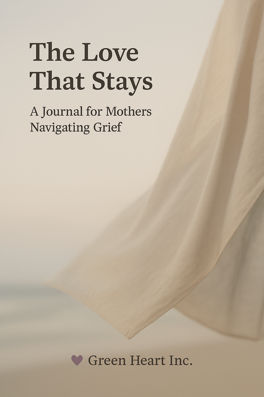 The Love That Stays (Digital Journal for Grieving Mothers)